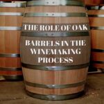 role-of-oak-barrels-in-winemaking
