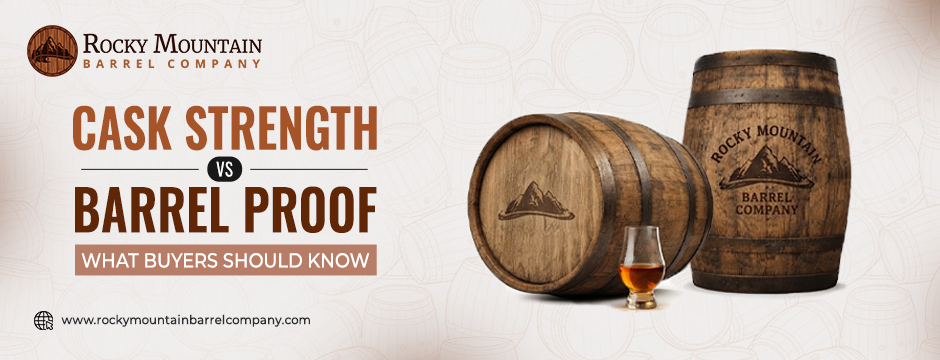 Cask strength vs barrel proof